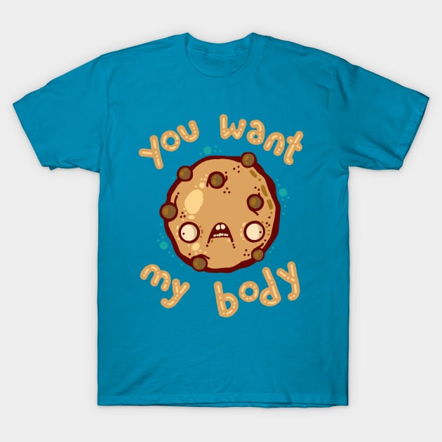 Kinky Cookie T-Shirt by ArtisticDyslexia